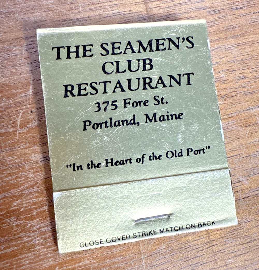 The Seamen’s Club Restaurant Matchbook Portland Maine 375 Fore St Unstruck ME